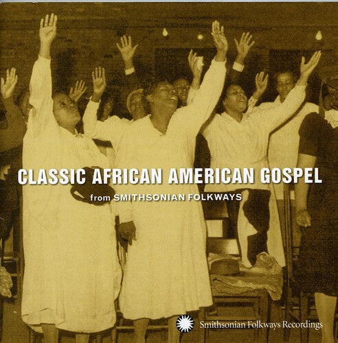 CD диск Smithsonian Folkways: Classic African / Various: Smithsonian Folkways: Classic African American Gospel 
CD диск Smithsonian Folkways: Classic African / Various: Smithsonian Folkways: Classic African American Gospel