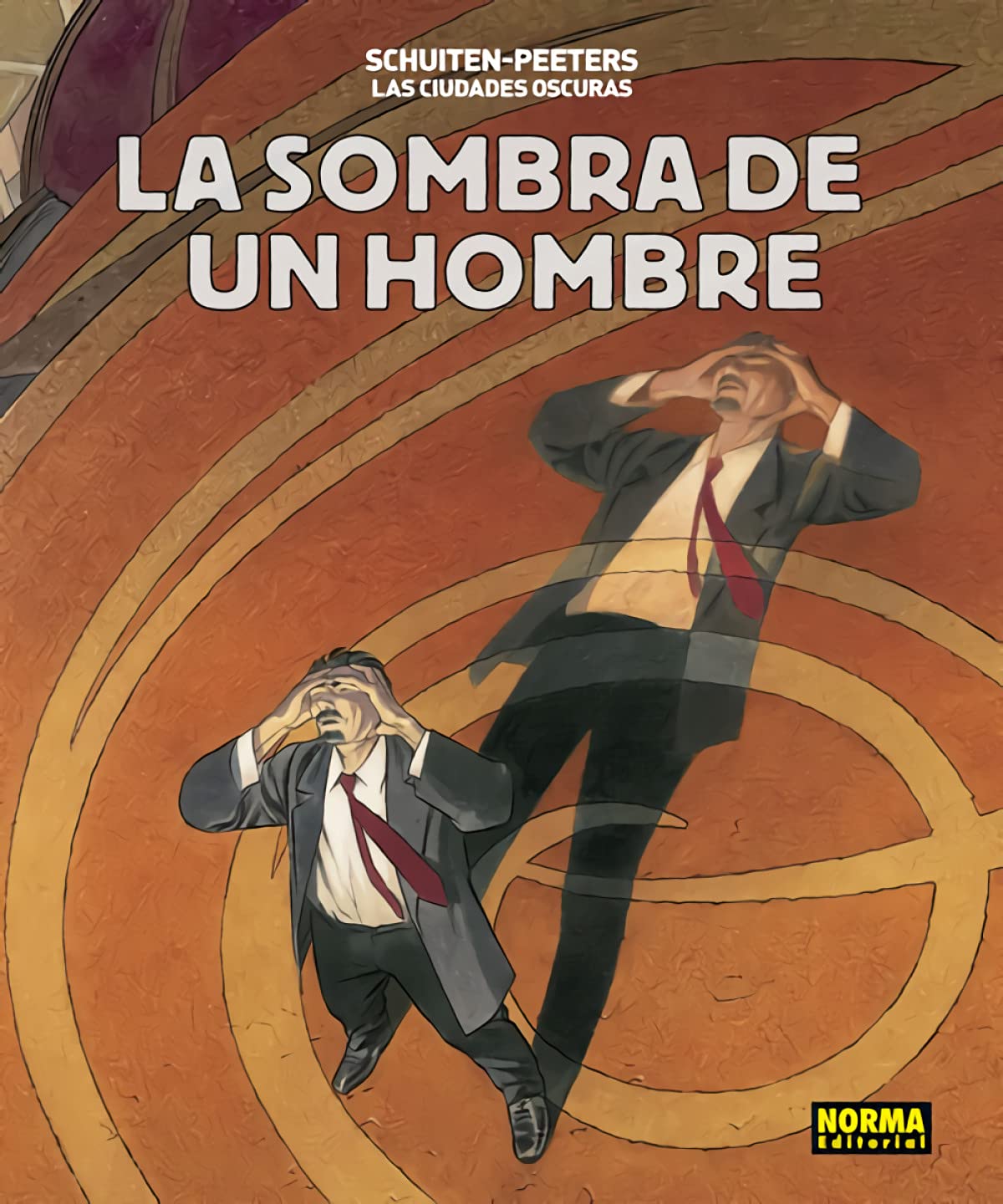 Las ciudades oscuras. La sombra de un hombre (NORMA EDITORIAL, S.A.)
Las ciudades oscuras. La sombra de un hombre (NORMA EDITORIAL, S.A.)