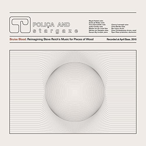 Виниловая пластинка Polica: Bruise Blood: Reimagining Steve Reich's Music for Pieces of Wood
Виниловая пластинка Polica: Bruise Blood: Reimagining Steve Reich's Music for Pieces of Wood