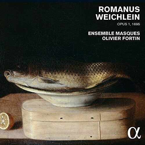 CD диск Weichlein / Ensemble Masques / Fortin, Olivier: Romanus Weichlein Op. 1 (1695) 
CD диск Weichlein / Ensemble Masques / Fortin, Olivier: Romanus Weichlein Op. 1 (1695)