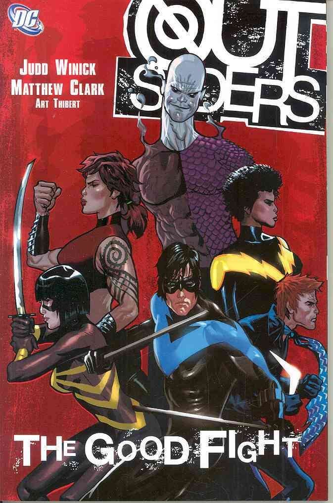 Outsiders: The Good Fight (Outsiders Volume 5) (DC Comics)
Outsiders: The Good Fight (Outsiders Volume 5) (DC Comics)