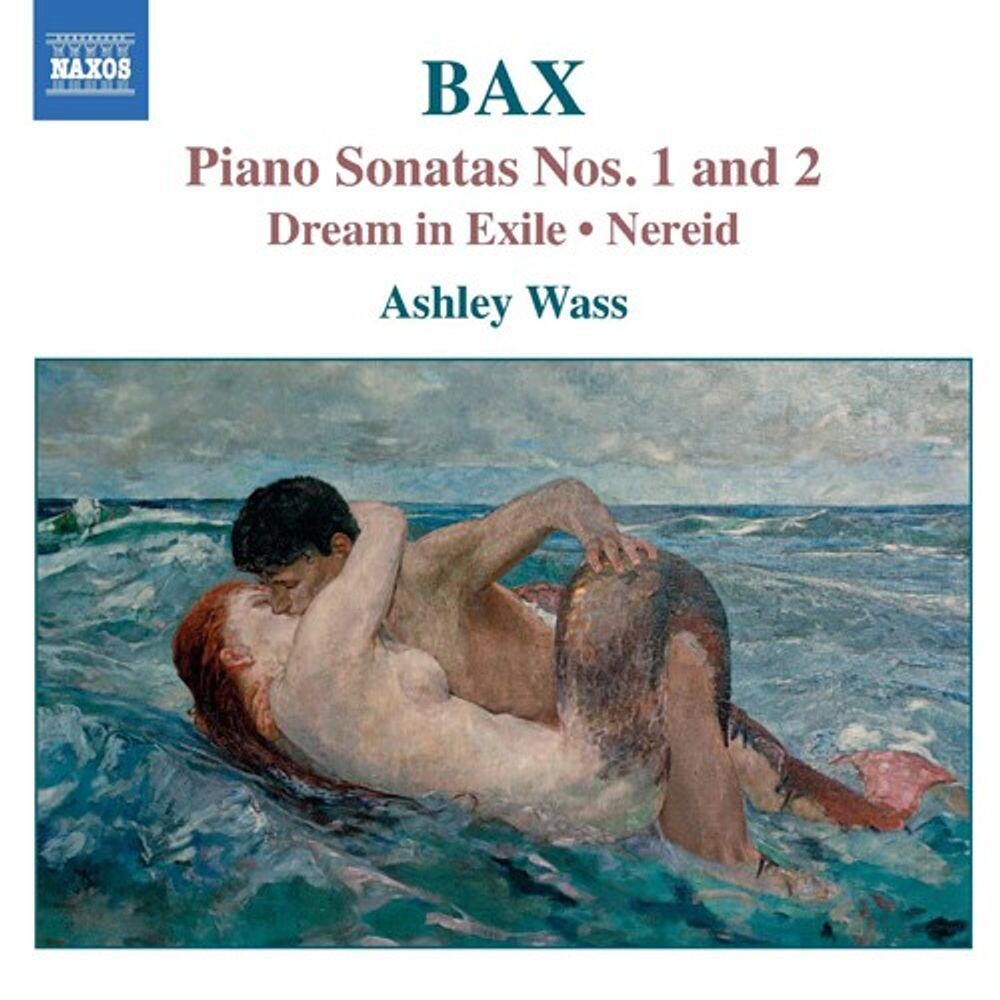 Диск CD Bax: Piano Works, Vol. 1 - Piano Sonatas Nos. 1 & 2 / Dream in Exile / Nereid - Arnold Bax, Ashley Wass
Диск CD Bax: Piano Works, Vol. 1 - Piano Sonatas Nos. 1 & 2 / Dream in Exile / Nereid - Arnold Bax, Ashley Wass