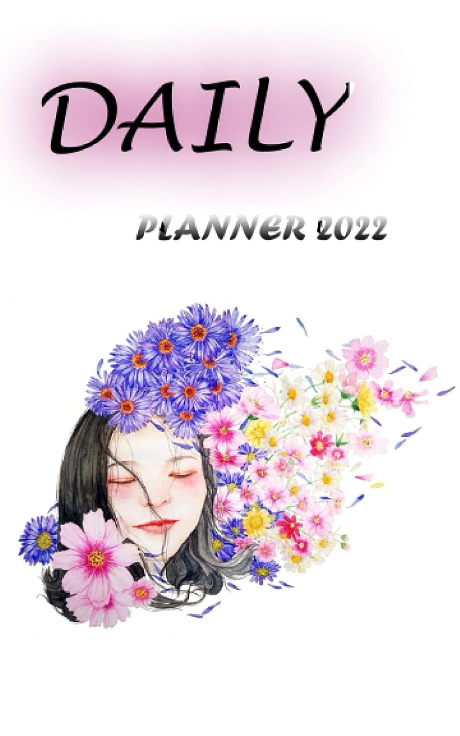 Daily planner 2022: 6×9 in(15.24 × 22.86 cm) 366 page daily planner (Independently published)
Daily planner 2022: 6×9 in(15.24 × 22.86 cm) 366 page daily planner (Independently published)