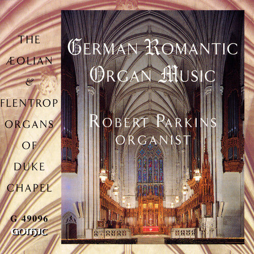 CD диск Parkins, Robert: German Romantic Organ Music
CD диск Parkins, Robert: German Romantic Organ Music