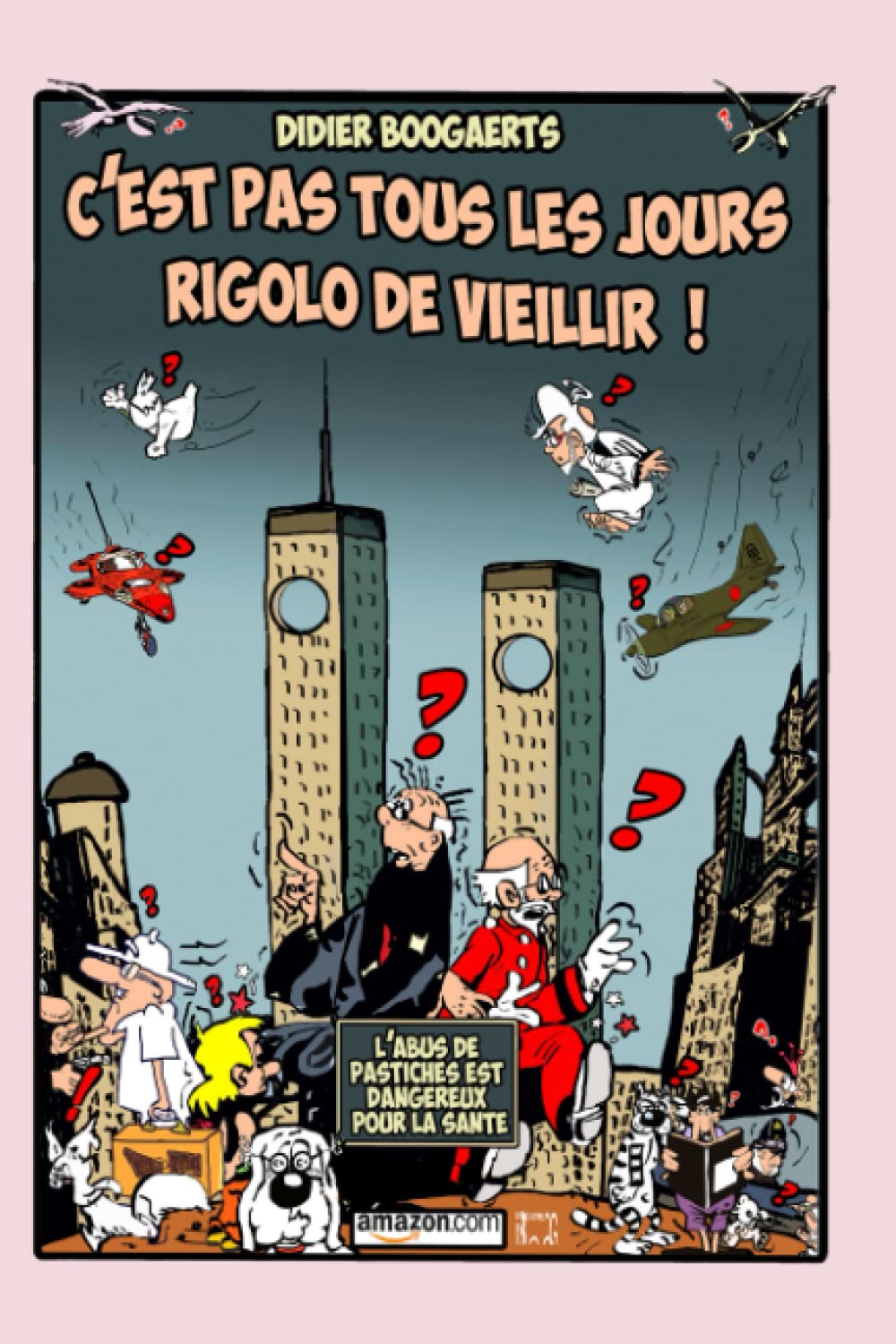 C'EST PAS TOUS LES JOURS RIGOLO DE VIEILLIR !: pocket (French Edition) (Independently published)
C'EST PAS TOUS LES JOURS RIGOLO DE VIEILLIR !: pocket (French Edition) (Independently published)