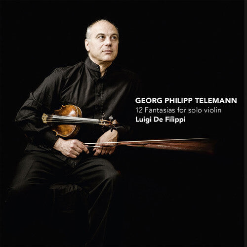 CD диск Telemann / De Filippi, Luigi: 12 Fantasias for Solo Violin
CD диск Telemann / De Filippi, Luigi: 12 Fantasias for Solo Violin