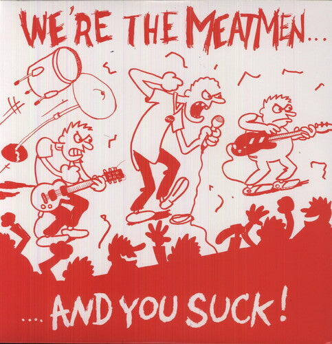 Виниловая пластинка Meatmen: We're the Meatmen & You Suck
Виниловая пластинка Meatmen: We're the Meatmen & You Suck