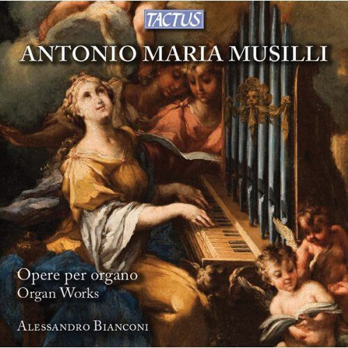 CD диск Musilli / Bianconi, Alessandro: Organ Works 
CD диск Musilli / Bianconi, Alessandro: Organ Works