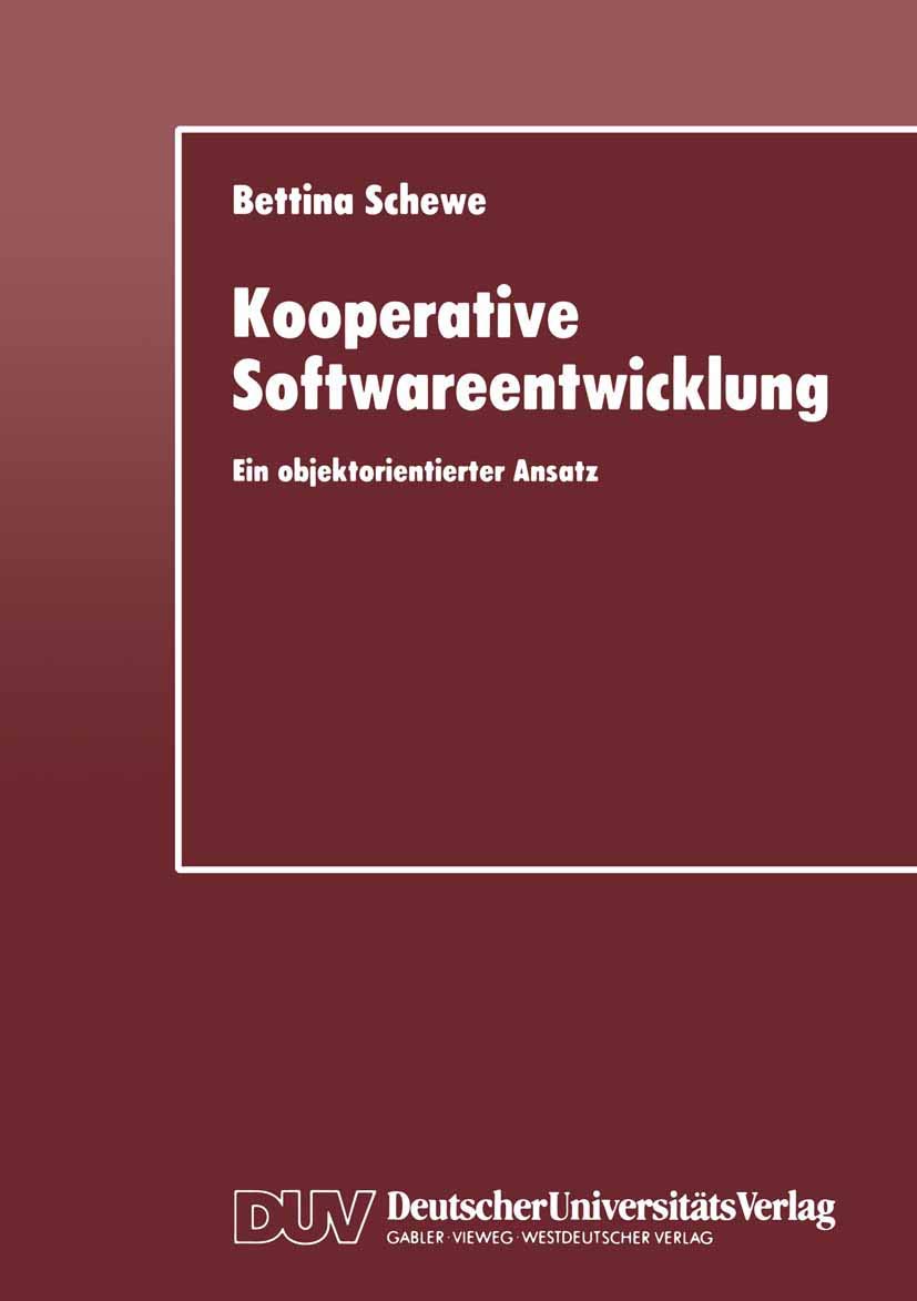Kooperative Softwareentwicklung: Ein objektorientierter Ansatz (German Edition) (Deutscher Universitätsverlag)
Kooperative Softwareentwicklung: Ein objektorientierter Ansatz (German Edition) (Deutscher Universitätsverlag)
