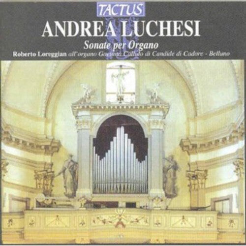 CD диск Luchesi / Loreggian: Organ Sonatas
CD диск Luchesi / Loreggian: Organ Sonatas