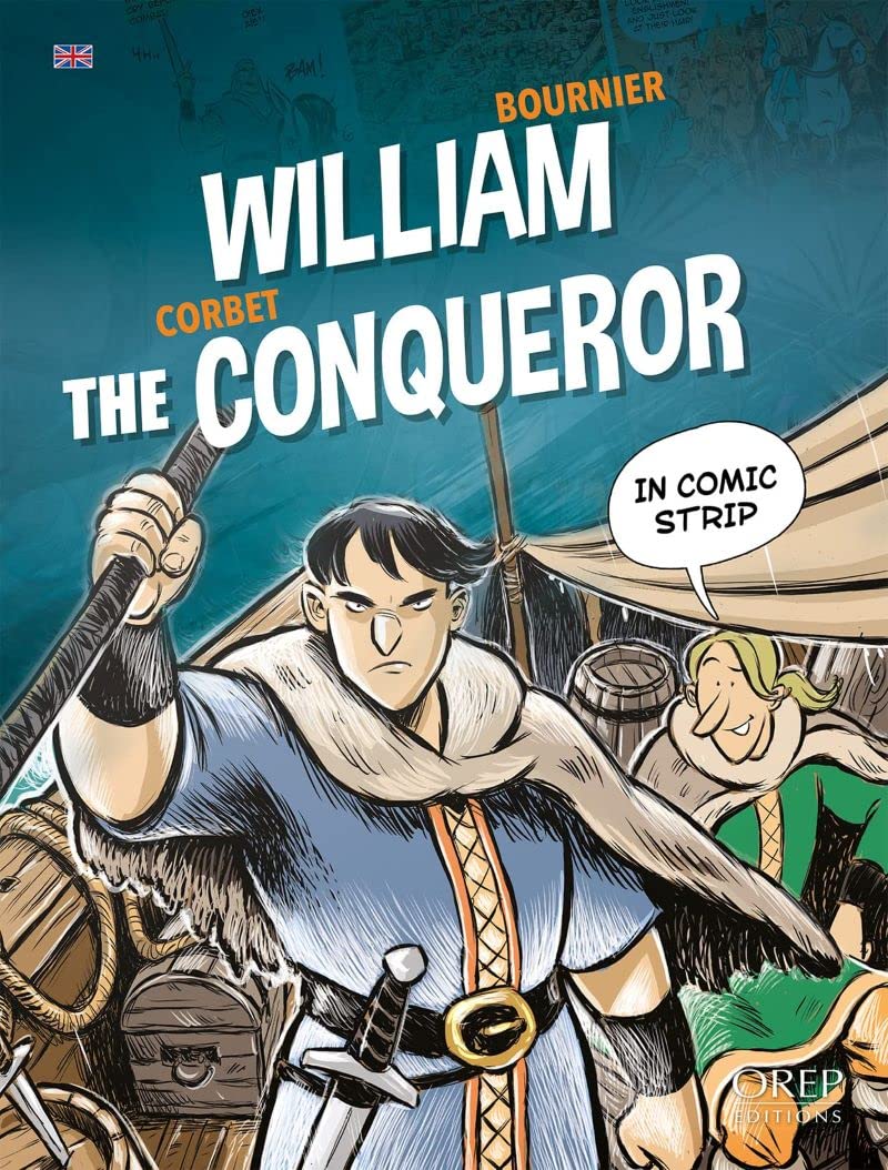Guillaume Le Conquérant en bande dessinée (GB) (OREP)
Guillaume Le Conquérant en bande dessinée (GB) (OREP)