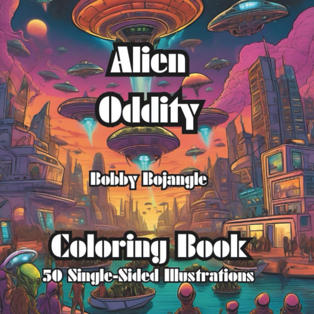 Alien Oddity Adult Coloring Book: 50 Single-Sided Detailed Alien Illustrations for Relaxation, Fun and Adventure
Alien Oddity Adult Coloring Book: 50 Single-Sided Detailed Alien Illustrations for Relaxation, Fun and Adventure