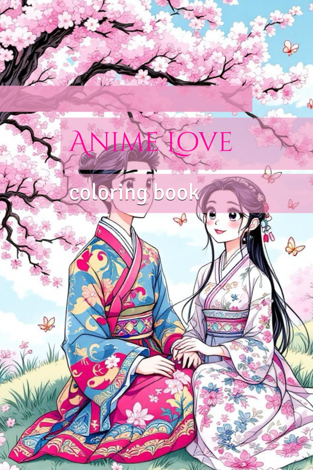 Anime Love Coloring Book (Independently published)
Anime Love Coloring Book (Independently published)