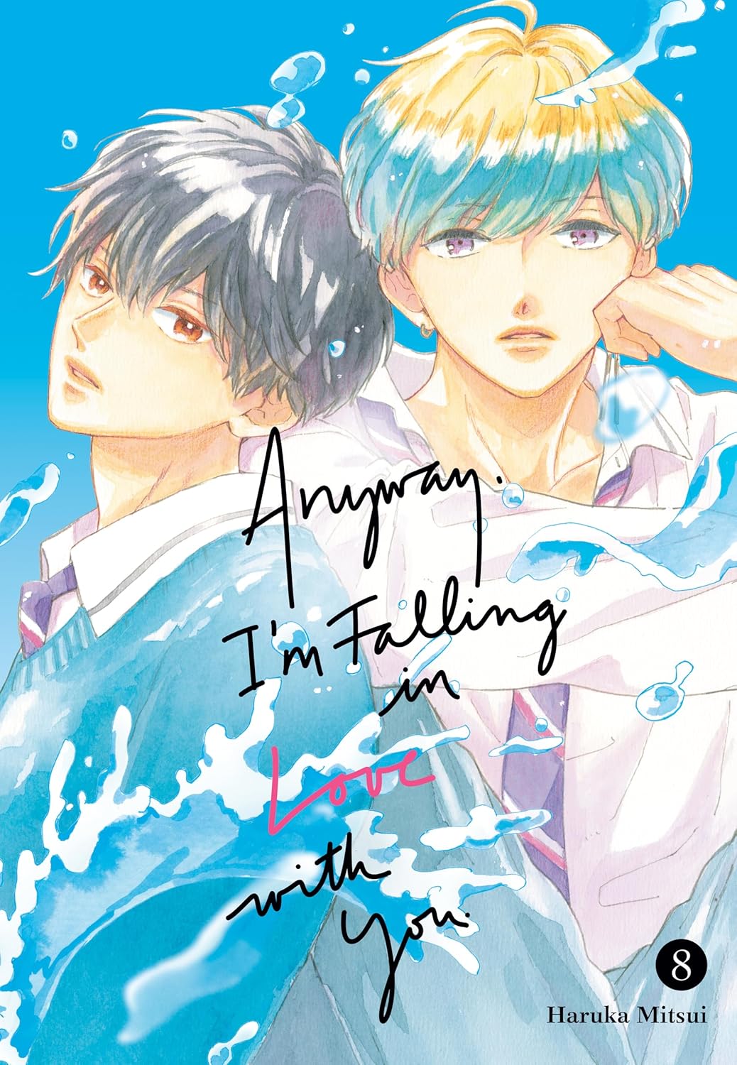Anyway, I'm Falling In Love With You. 8 (Kodansha Comics)
Anyway, I'm Falling In Love With You. 8 (Kodansha Comics)