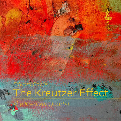 CD диск Cowie / Kreutzer Quartet: Cowie: The Kreutzer Effect
CD диск Cowie / Kreutzer Quartet: Cowie: The Kreutzer Effect