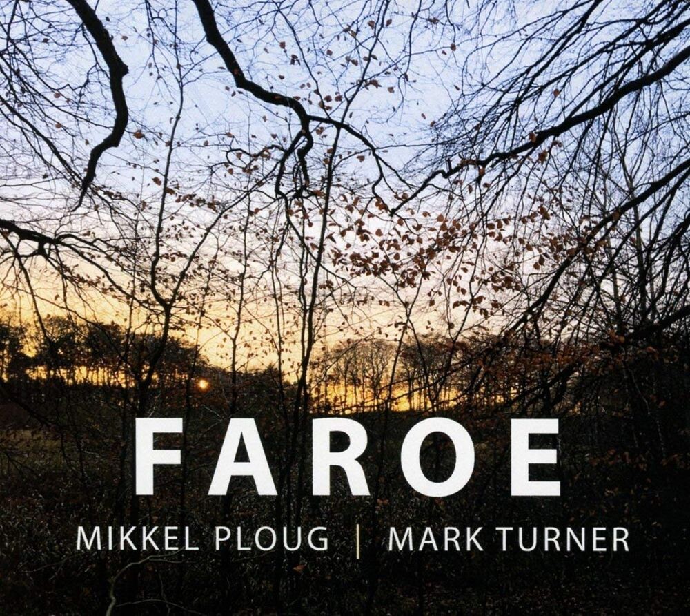 Диск CD Faroe - Mikkel Ploug, Mark Turner
Диск CD Faroe - Mikkel Ploug, Mark Turner