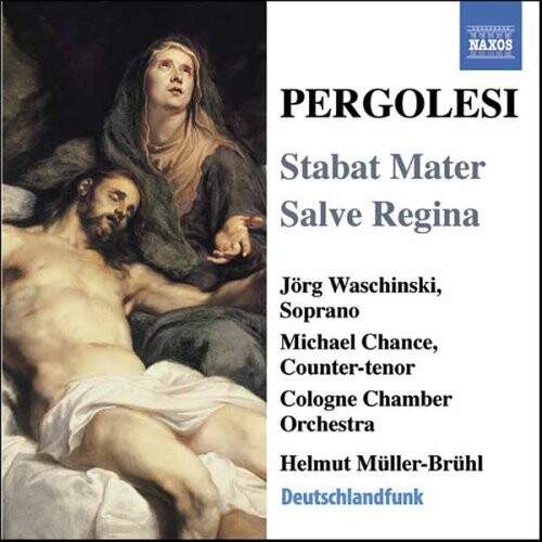 CD диск Pergolesi / Waschinski / Cologne Chamber / Bruhl: Stabat Mater - Salve Regina
CD диск Pergolesi / Waschinski / Cologne Chamber / Bruhl: Stabat Mater - Salve Regina