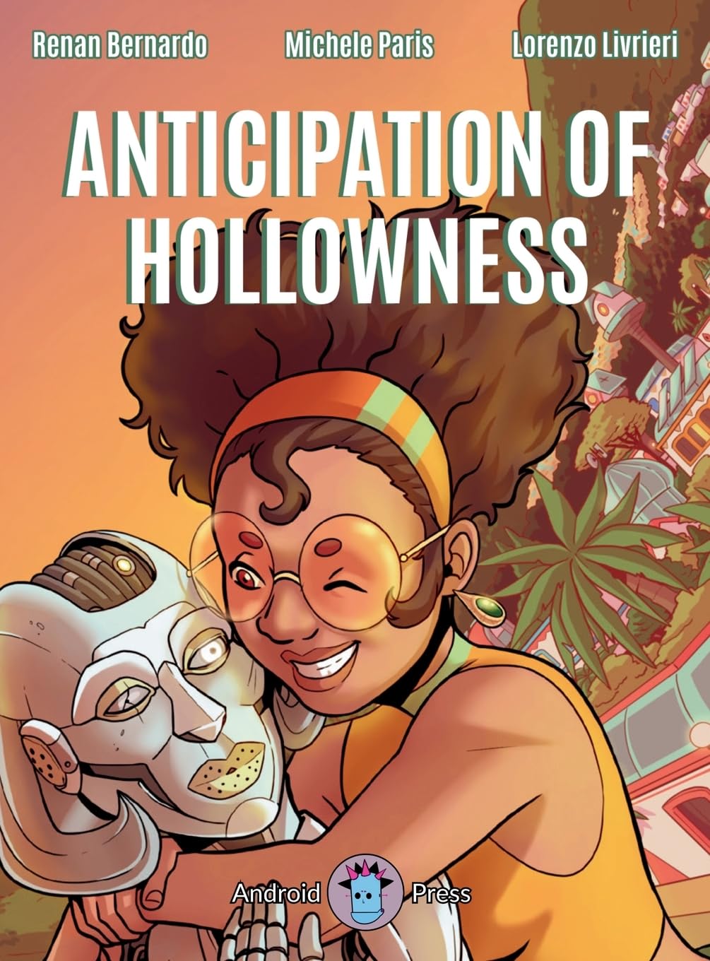 Anticipation of Hollowness (Android Press)
Anticipation of Hollowness (Android Press)