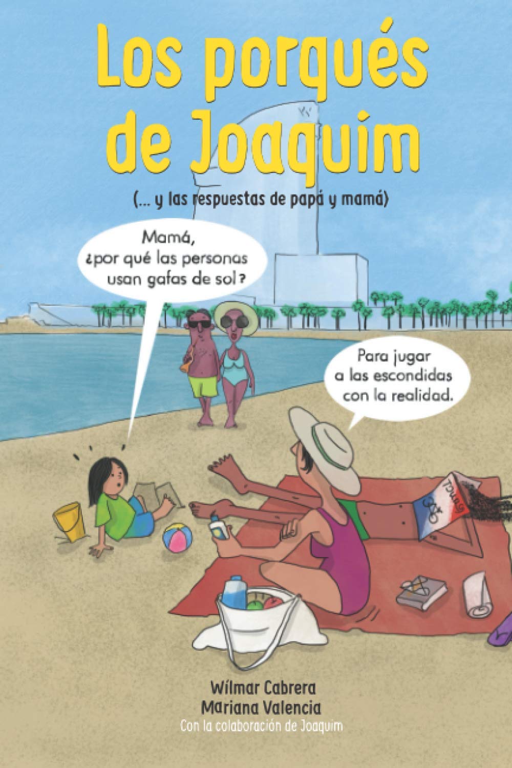 Los porqués de Joaquim (Spanish Edition) (Independently published)
Los porqués de Joaquim (Spanish Edition) (Independently published)