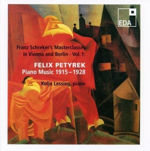 CD диск Petyrek / Lessing: Schreker School: Piano Music of Felix Petyrek
CD диск Petyrek / Lessing: Schreker School: Piano Music of Felix Petyrek