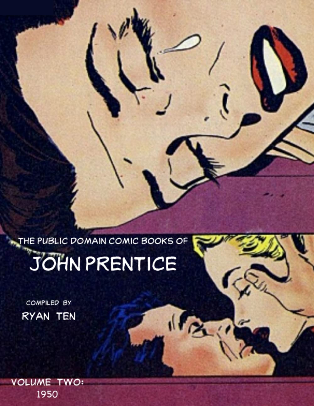 John Prentice Comics Collection 2 (Public Domain Comics of John Prentice) (Independently published)
John Prentice Comics Collection 2 (Public Domain Comics of John Prentice) (Independently published)
