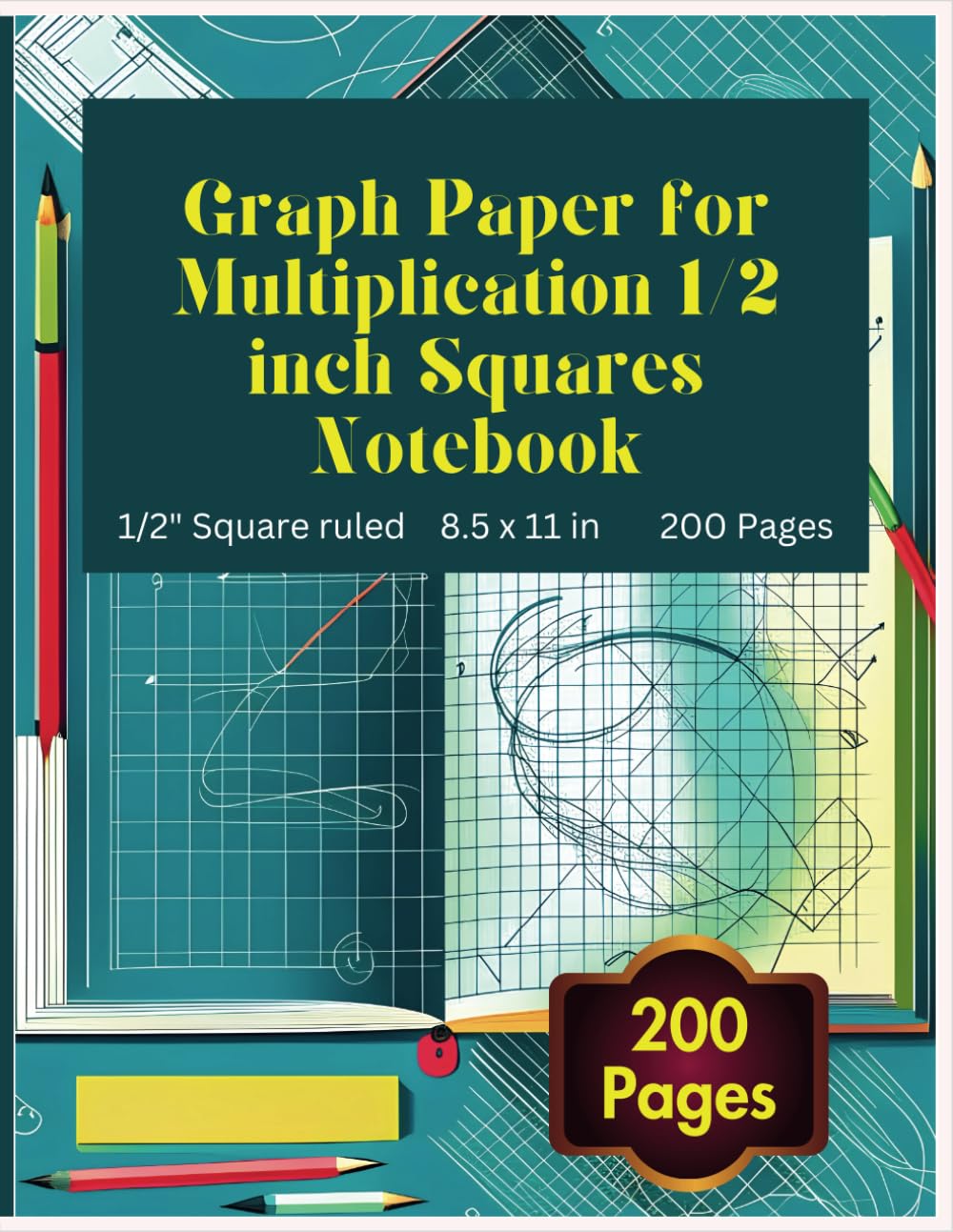 Graph Paper for Multiplication 1/2 inch Squares Notebook: 200 Large 8.5" × 11" Quad Ruled Graph Sheets (Independently published)
Graph Paper for Multiplication 1/2 inch Squares Notebook: 200 Large 8.5" × 11" Quad Ruled Graph Sheets (Independently published)