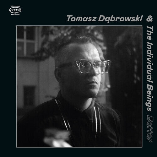 Виниловая пластинка Dabrowski, Tomasz & the Individual Beings: Better
