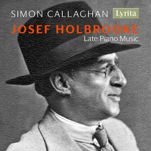 CD диск Holbrooke / Callaghan: Late Piano Music
CD диск Holbrooke / Callaghan: Late Piano Music