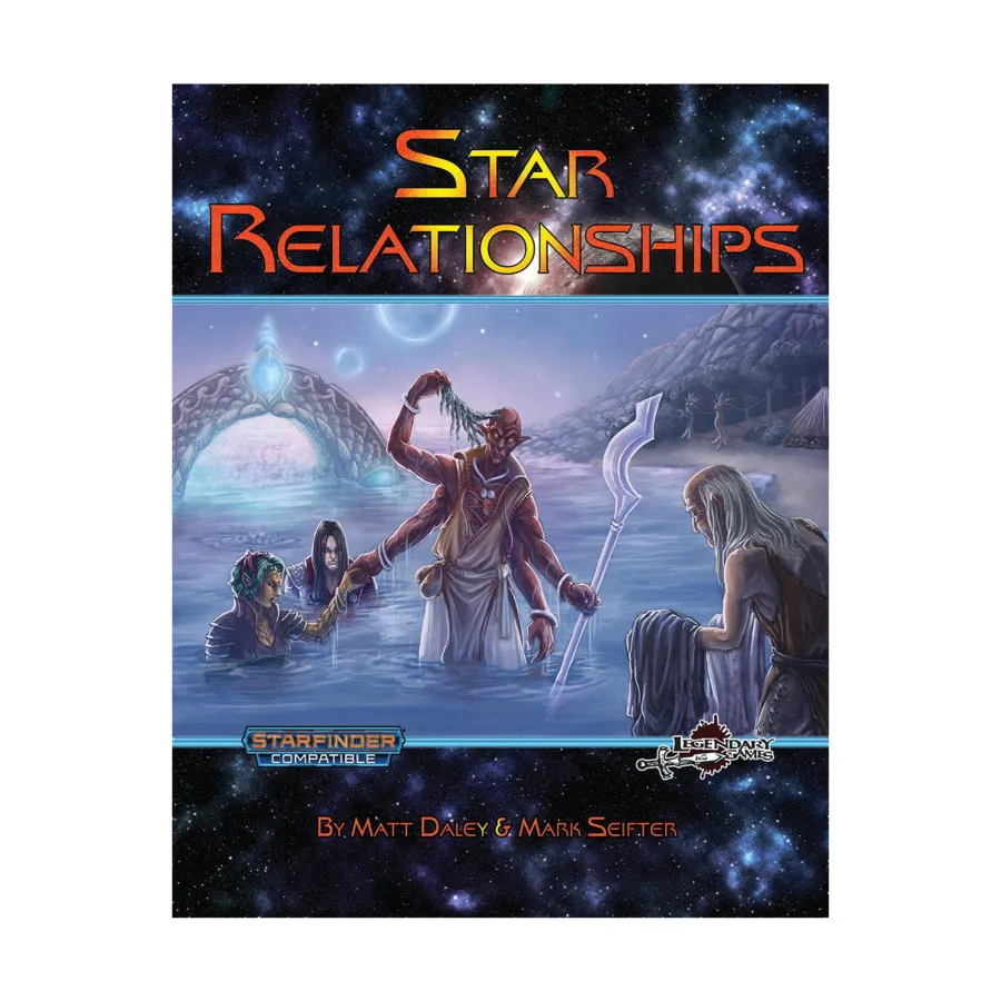 Star Relationships, Starfinder (Legendary Games), мягкая обложка
Star Relationships, Starfinder (Legendary Games), мягкая обложка