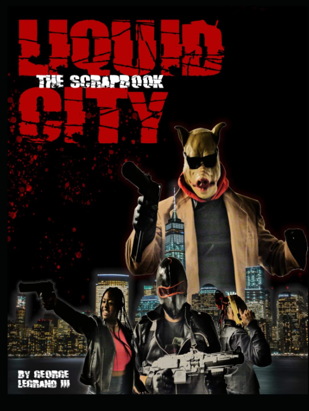 LIQUID CITY SCRAPBOOK: VOLUME 1 and 2 (Independently published)
LIQUID CITY SCRAPBOOK: VOLUME 1 and 2 (Independently published)