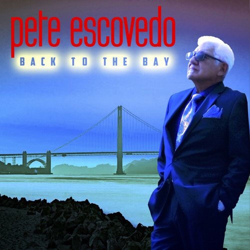 Диск CD Back To The Bay - Pete Escovedo
Диск CD Back To The Bay - Pete Escovedo