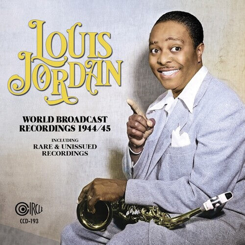 CD диск Jordan, Louis: World Broadcast Recordings 1944/45
CD диск Jordan, Louis: World Broadcast Recordings 1944/45