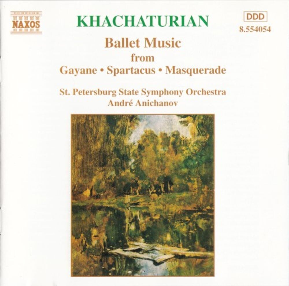 Диск CD Khachaturian: Ballet Music - Aram Khachaturian, St. Petersburg State Symphony Orchestra, André Anichanov 
Диск CD Khachaturian: Ballet Music - Aram Khachaturian, St. Petersburg State Symphony Orchestra, André Anichanov