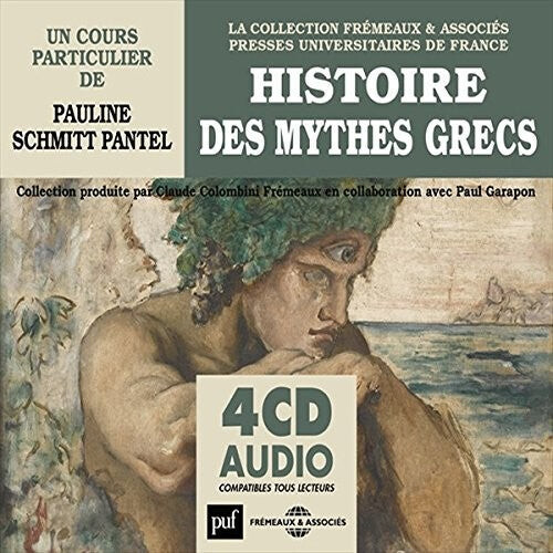 CD диск Pantel, Pauline Schmitt: Histoire Des Mythes Grecs
CD диск Pantel, Pauline Schmitt: Histoire Des Mythes Grecs