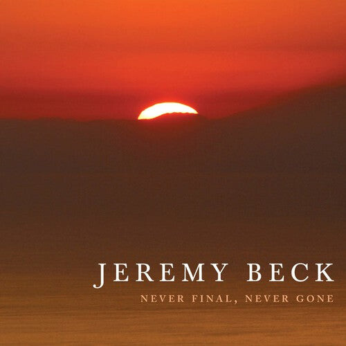 CD диск Beck, Jeremy: Never Final Never Gone
CD диск Beck, Jeremy: Never Final Never Gone