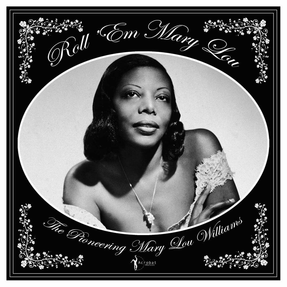 Виниловая пластинка LP Roll 'Em Mary Lou: The Pioneering Mary Lou Williams - Mary Lou Williams
Виниловая пластинка LP Roll 'Em Mary Lou: The Pioneering Mary Lou Williams - Mary Lou Williams