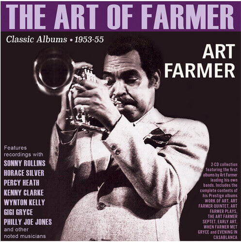 CD диск Farmer, Art: The Art Of Farmer: Classic Albums 1953-55
CD диск Farmer, Art: The Art Of Farmer: Classic Albums 1953-55