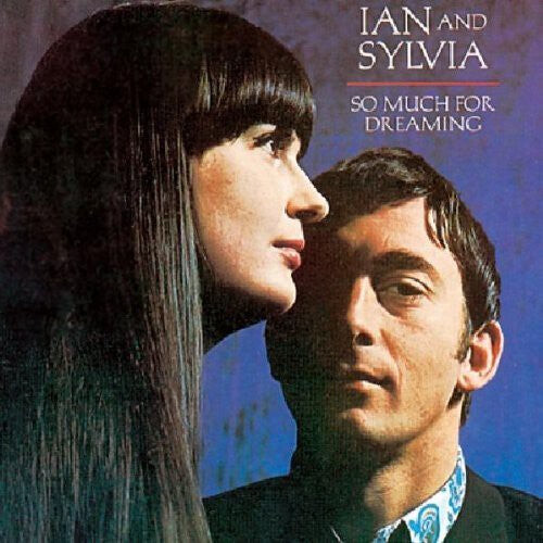 CD диск Ian & Sylvia: So Much for Dreaming
CD диск Ian & Sylvia: So Much for Dreaming