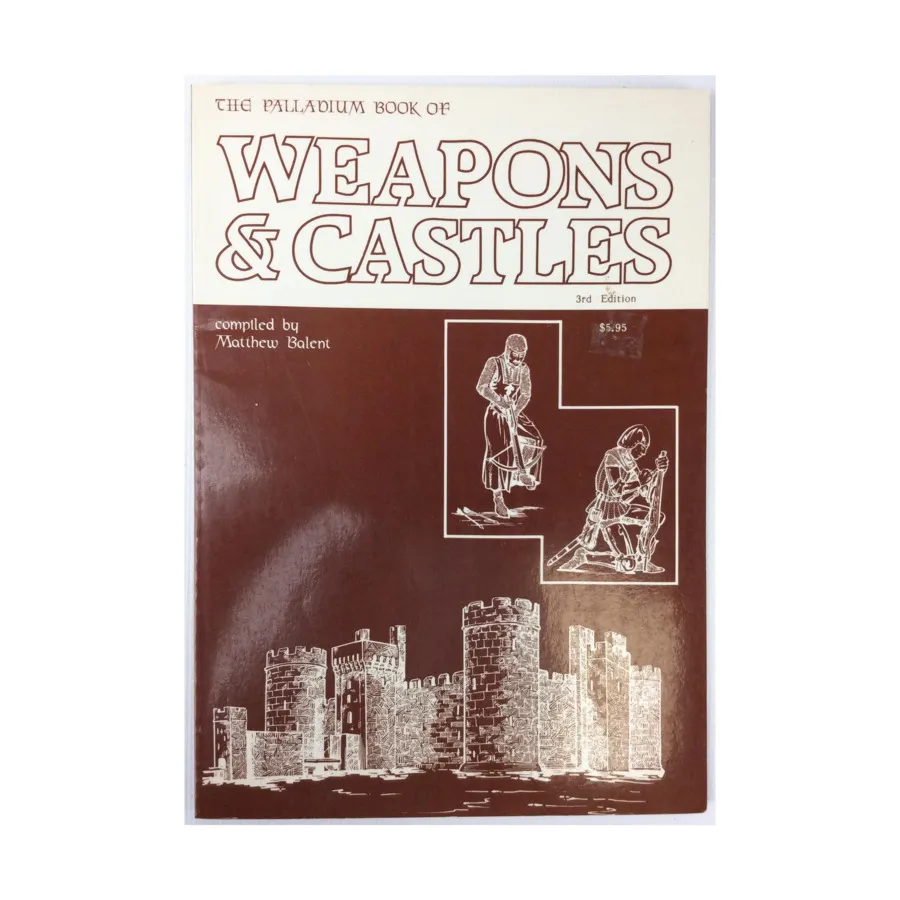 Weapons & Castles (3rd Edition, 1st Printing), Weapons & Castles Books, мягкая обложка
Weapons & Castles (3rd Edition, 1st Printing), Weapons & Castles Books, мягкая обложка