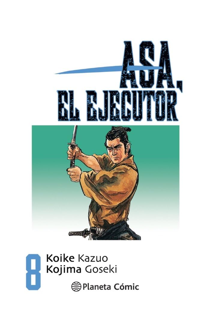 Asa el ejecutor nº 08/10 (Planeta Cómic)
Asa el ejecutor nº 08/10 (Planeta Cómic)