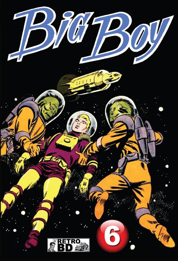 BIG BOY - Artima - N° 25 à 28 - Vol. 6 (RETROBD)
BIG BOY - Artima - N° 25 à 28 - Vol. 6 (RETROBD)