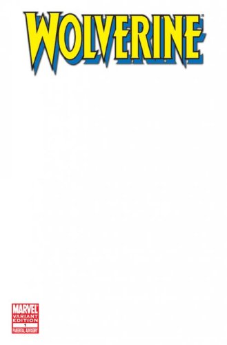 WOLVERINE #1 BLANK VARIANT
WOLVERINE #1 BLANK VARIANT