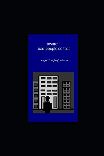 aware: bad people so fast (Independently published)
aware: bad people so fast (Independently published)