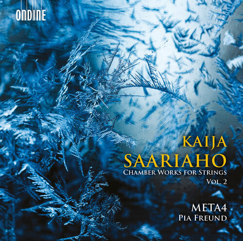 CD диск Saariaho / Meta4 / Freund / Myohanen: Kaija Saariaho: Chamber Works for Strings Vol 2
CD диск Saariaho / Meta4 / Freund / Myohanen: Kaija Saariaho: Chamber Works for Strings Vol 2