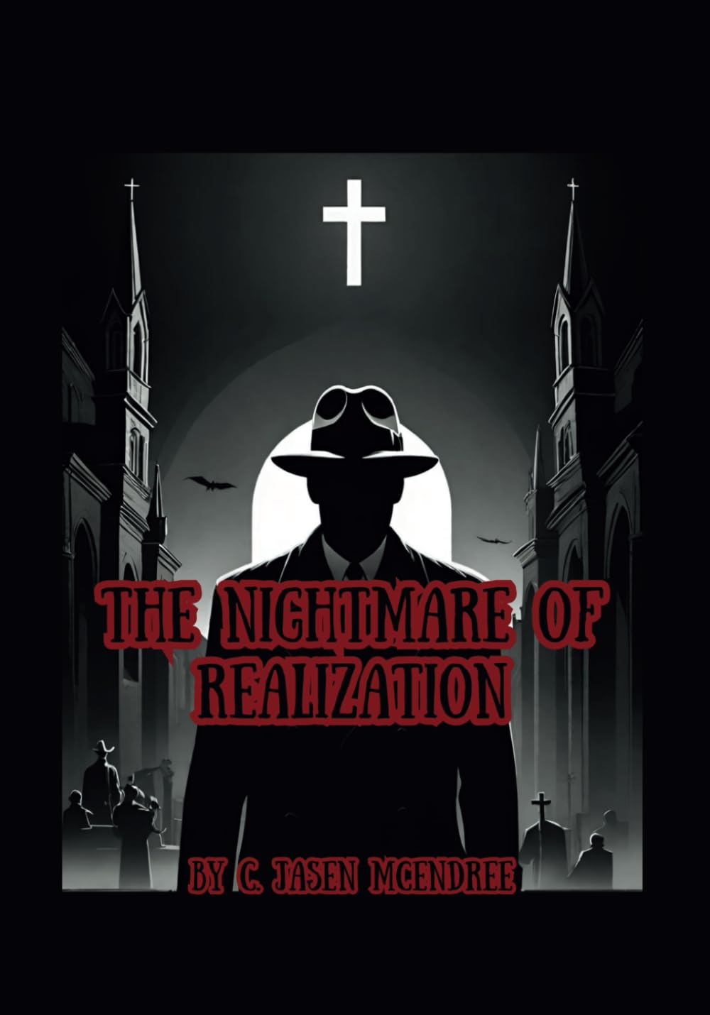 The Nightmare of Realization: An Illustrated Horror Short (Independently published)
The Nightmare of Realization: An Illustrated Horror Short (Independently published)