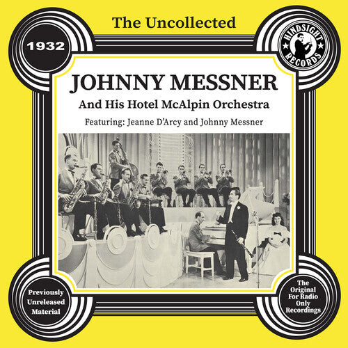 CD диск Messner, Johnny & His Hotel McAlpin Orchestra: The Uncollected: Johnny Messner and His Hotel McAlpin Orchestra - 1932
CD диск Messner, Johnny & His Hotel McAlpin Orchestra: The Uncollected: Johnny Messner and His Hotel McAlpin Orchestra - 1932