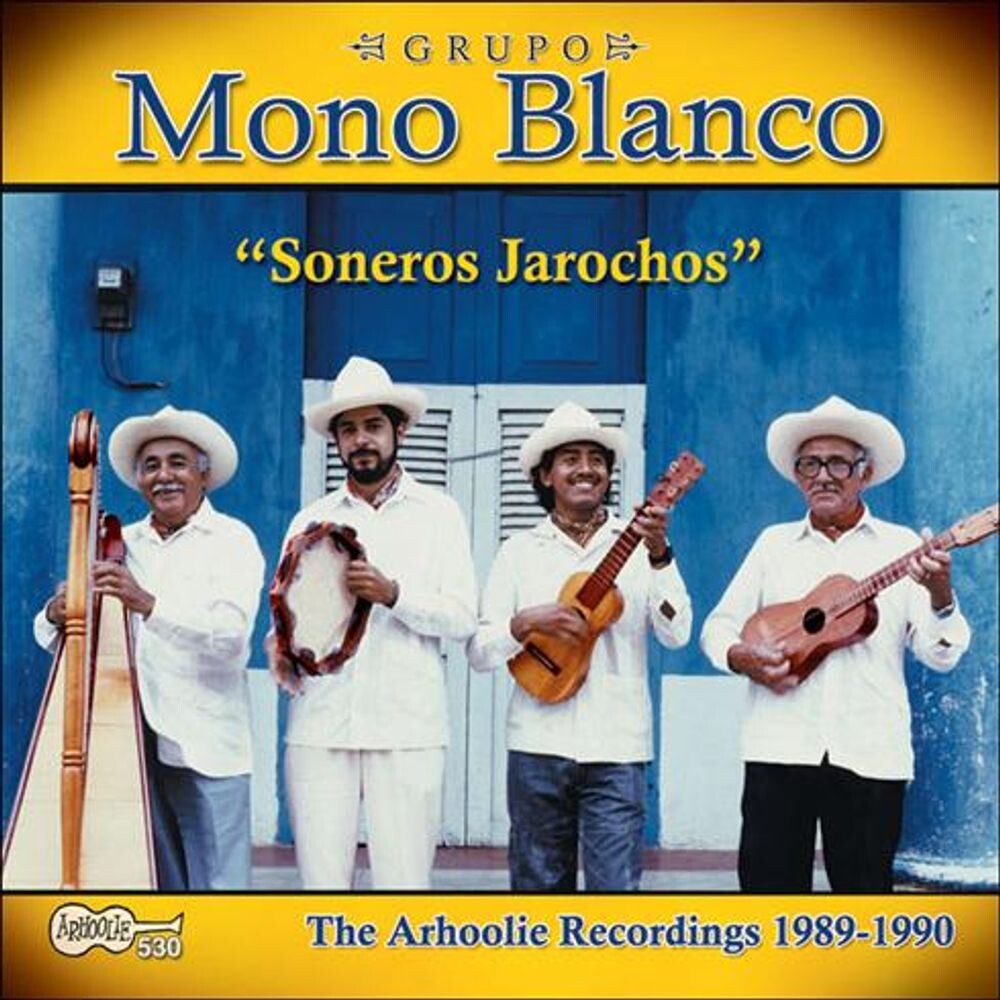Диск CD Soneros Jarochos: The Arhoolie Recordings 1989-1990 - Grupo Mono Blanco
Диск CD Soneros Jarochos: The Arhoolie Recordings 1989-1990 - Grupo Mono Blanco