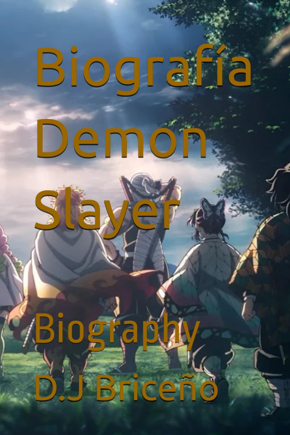 Biografía Demon Slayer: Biography (Spanish Edition)
Biografía Demon Slayer: Biography (Spanish Edition)