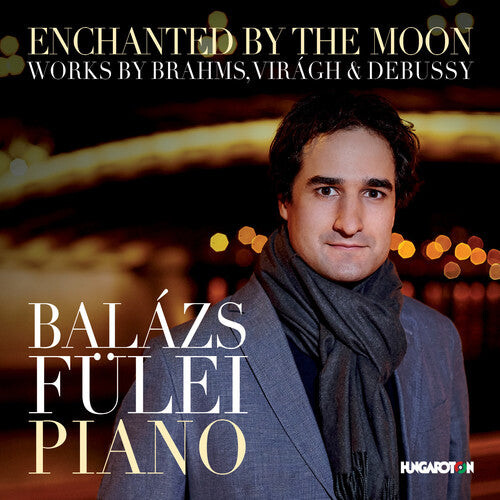 CD диск Brahms / Fulei, Balazs: Enchanted By the Moon
CD диск Brahms / Fulei, Balazs: Enchanted By the Moon