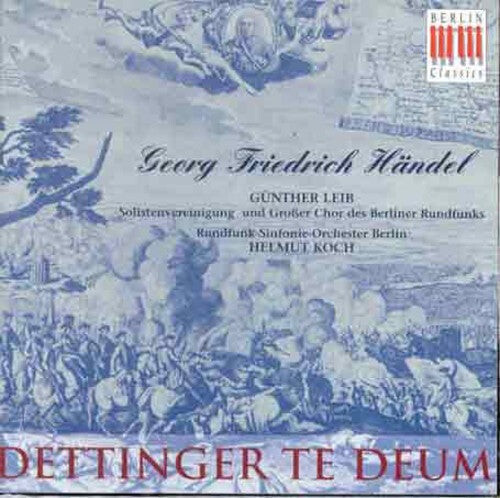 CD диск Handel / Leib / Koch: Dettinger Te Deum 
CD диск Handel / Leib / Koch: Dettinger Te Deum